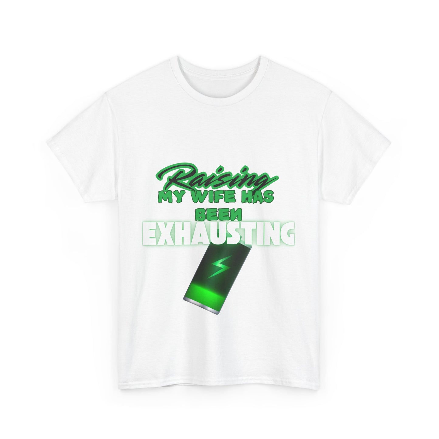 Raising my wife Unisex Heavy Cotton Tee