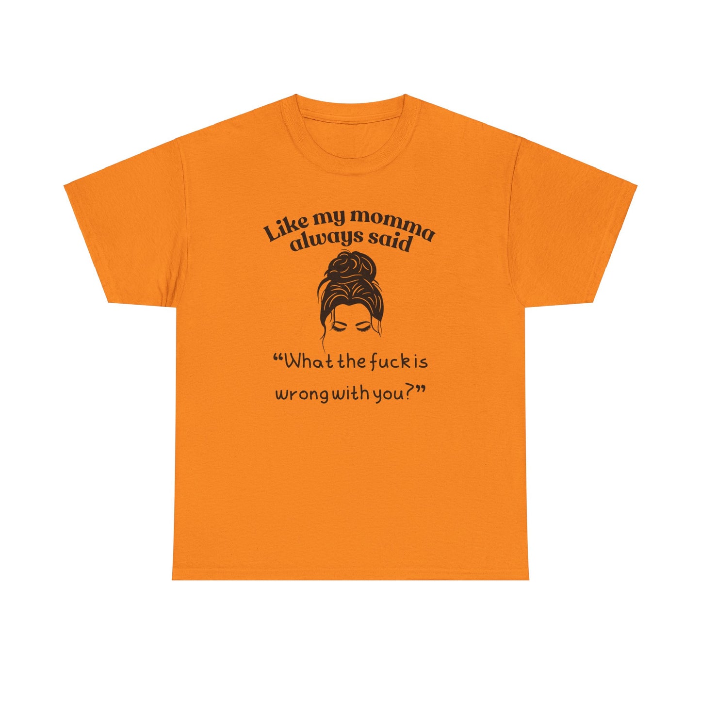 Momma said Unisex Heavy Cotton Tee