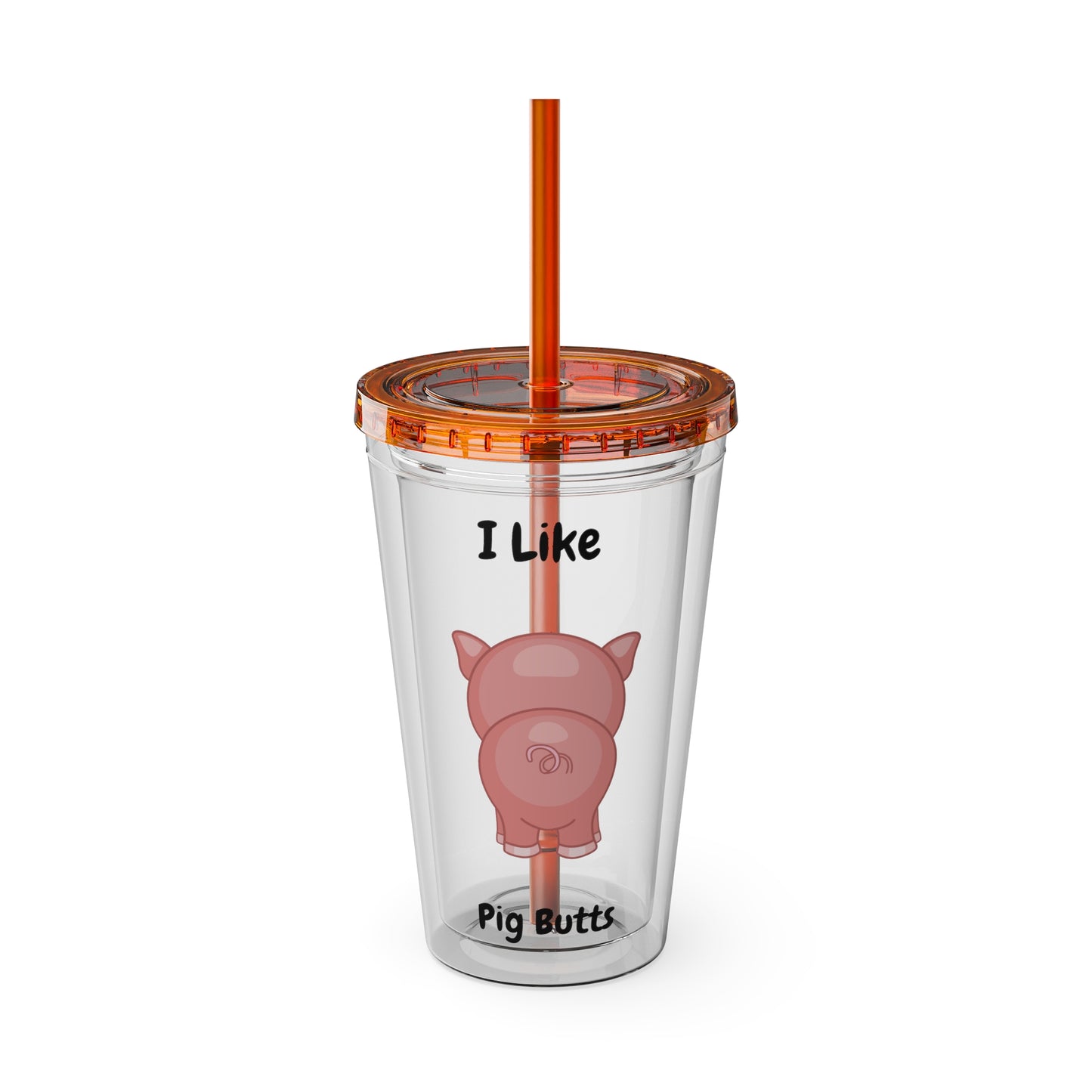I Like Pig Butts Sunsplash Tumbler with Straw, 16oz