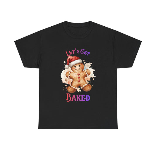 Get Baked Unisex Heavy Cotton Tee