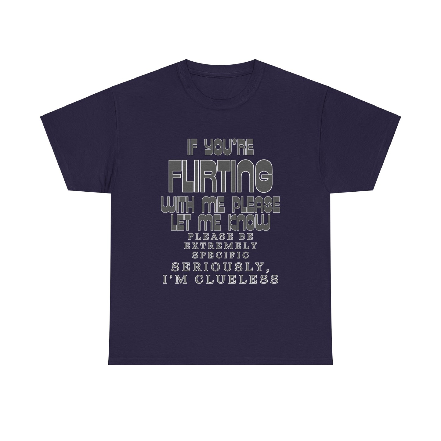 Flirting Unisex Heavy Cotton Tee
