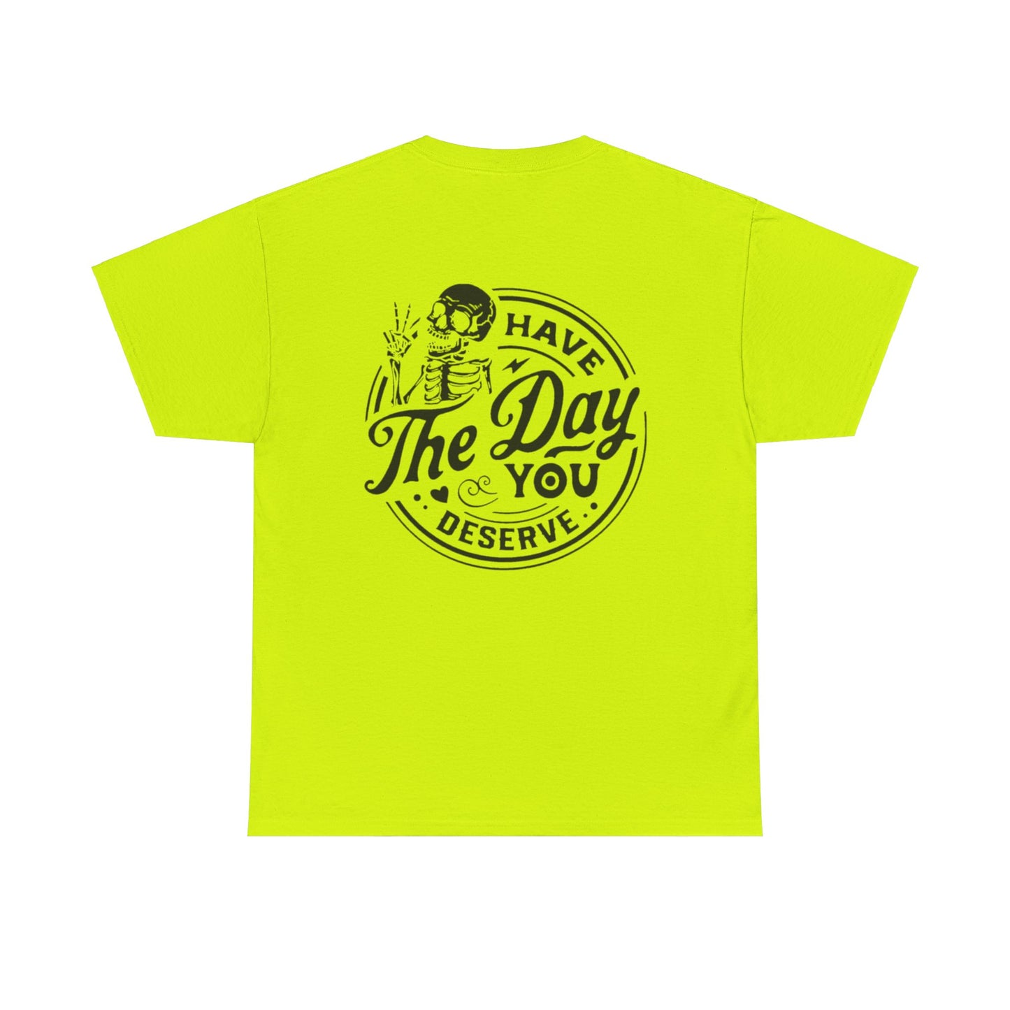 You deserve Unisex Heavy Cotton Tee