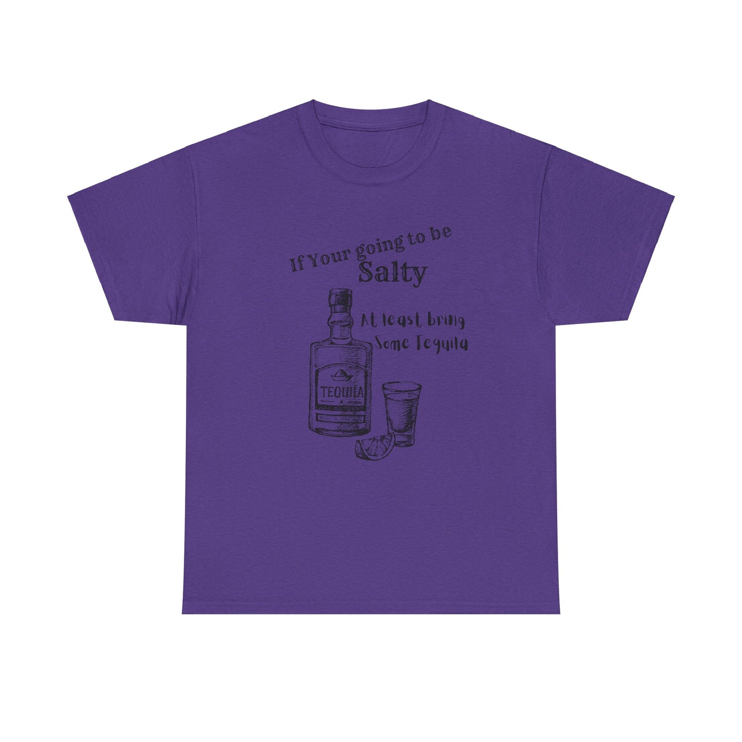 If your going to be Unisex Heavy Cotton Tee