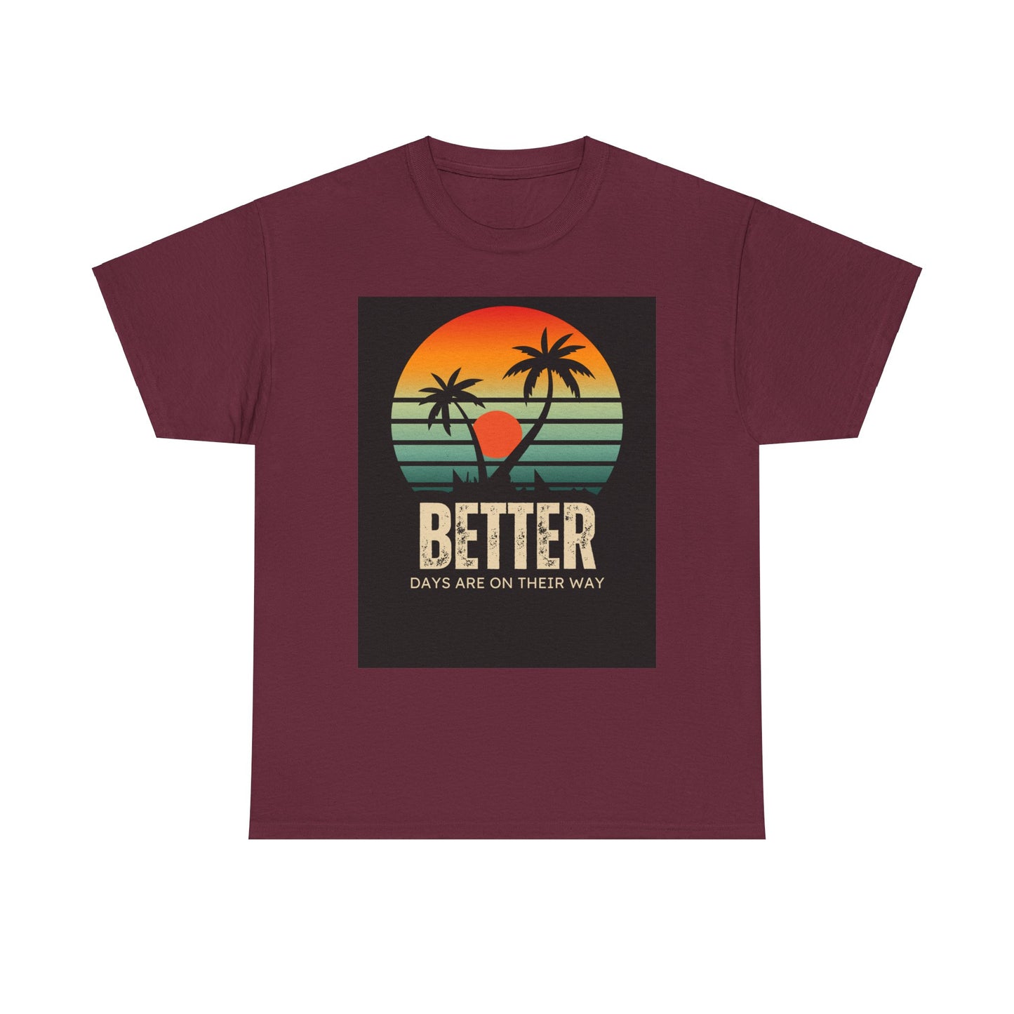 Better Days Unisex Heavy Cotton Tee