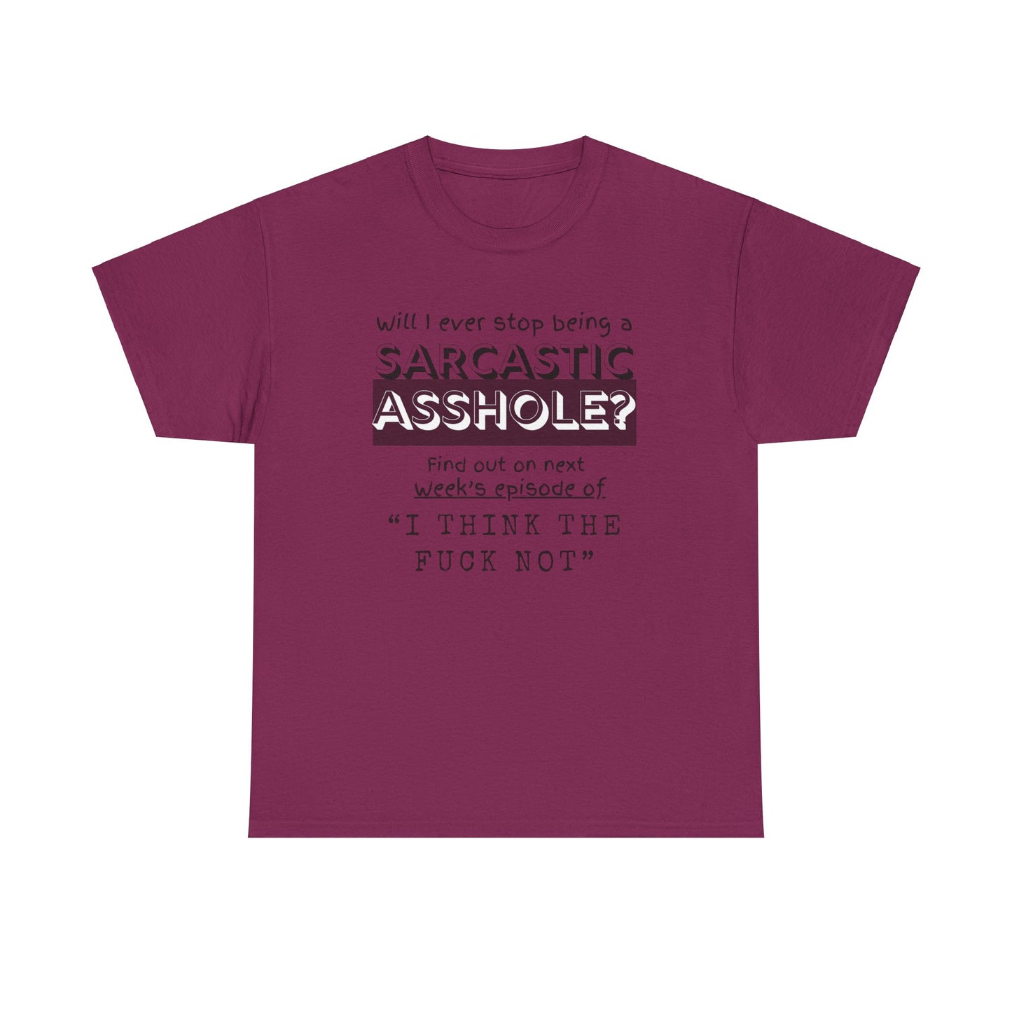 Sarcastic Unisex Heavy Cotton Tee