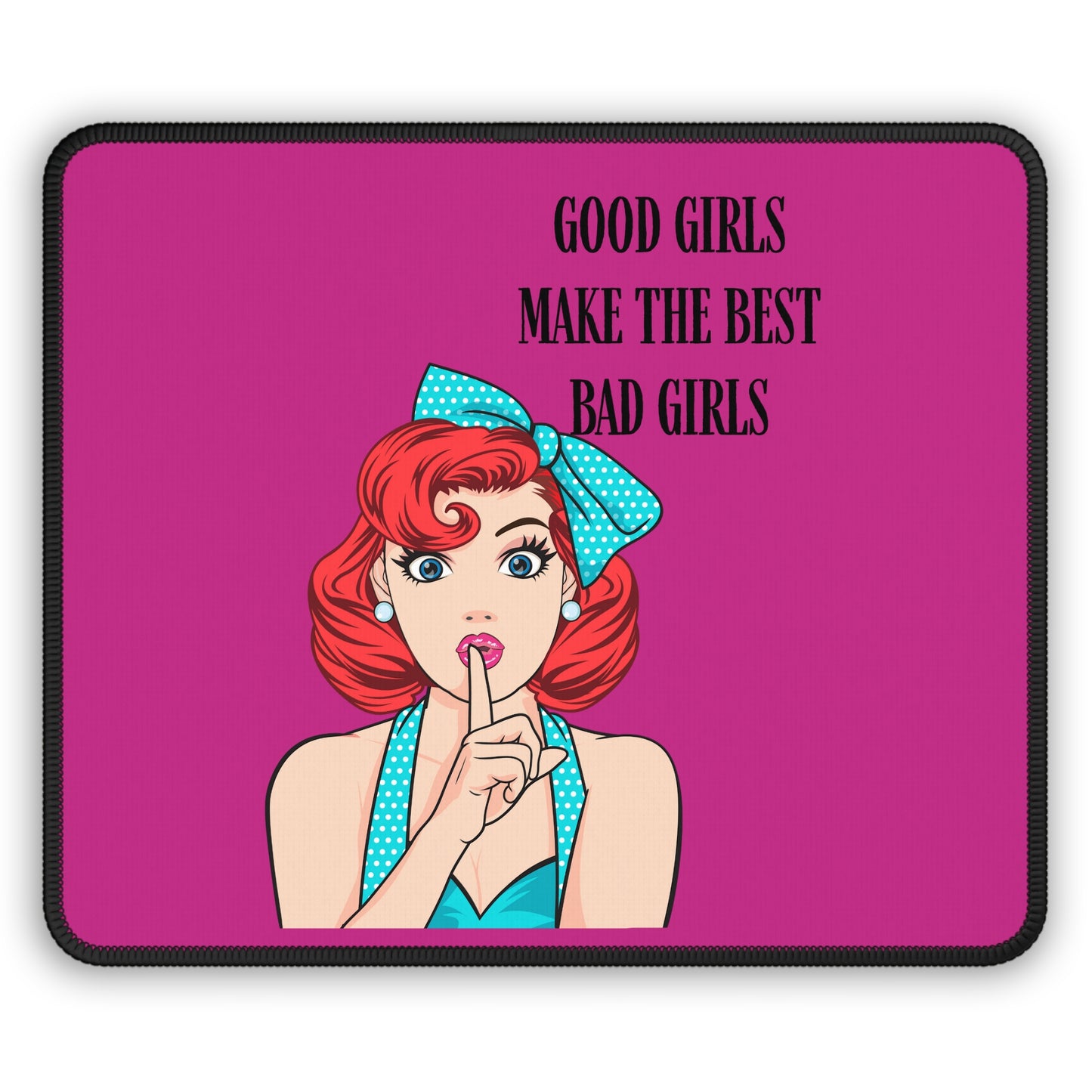 Good Girls Gaming Mouse Pad