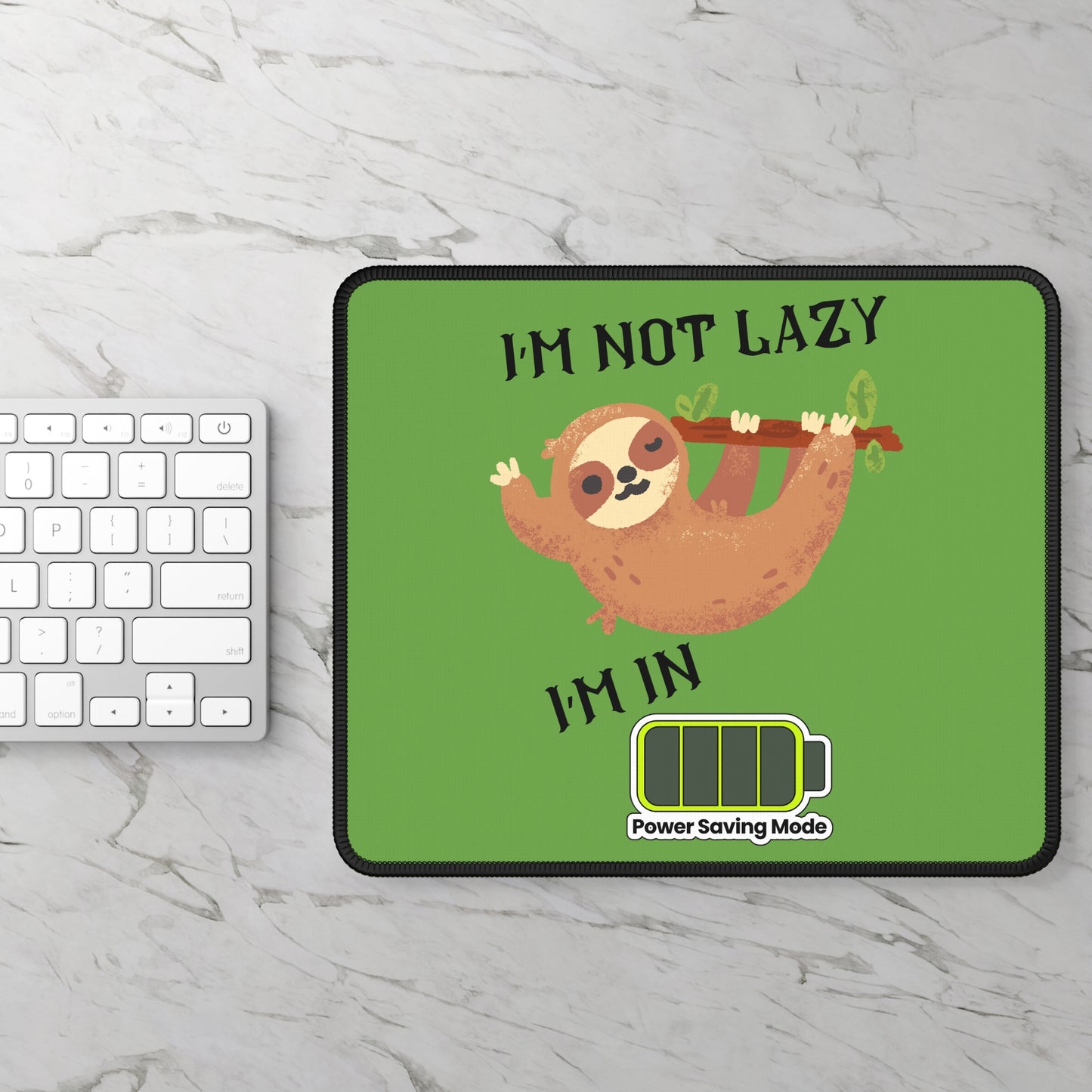 I'm Not Lazy Gaming Mouse Pad