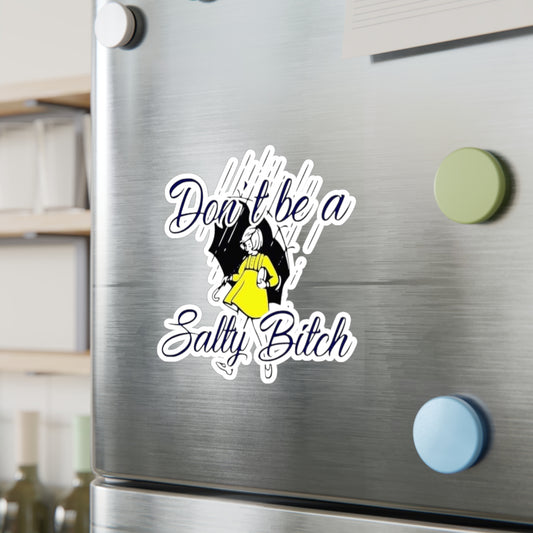 Don't Be Kiss-Cut Vinyl Decals