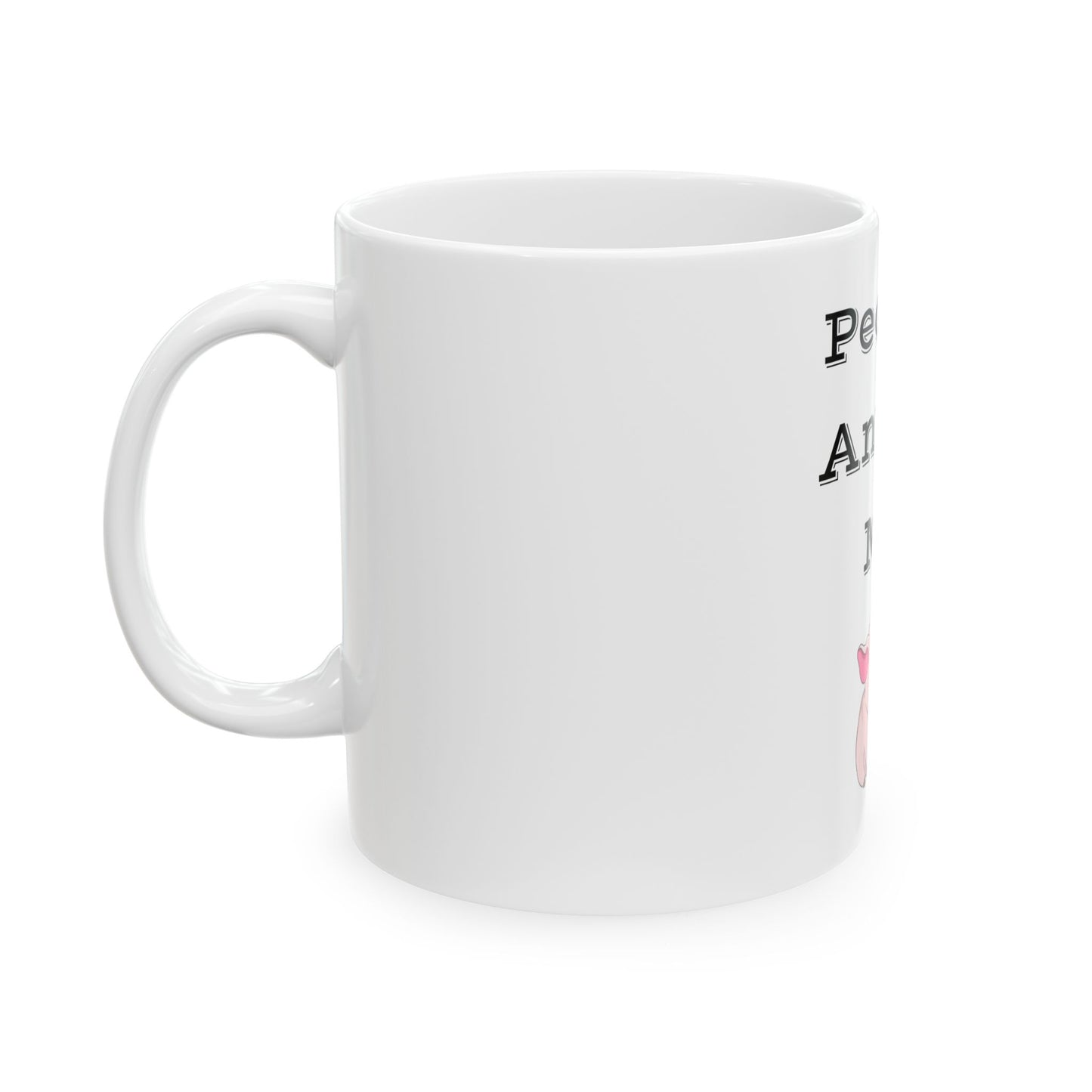 People Annoy Me Ceramic Mug, (11oz, 15oz)