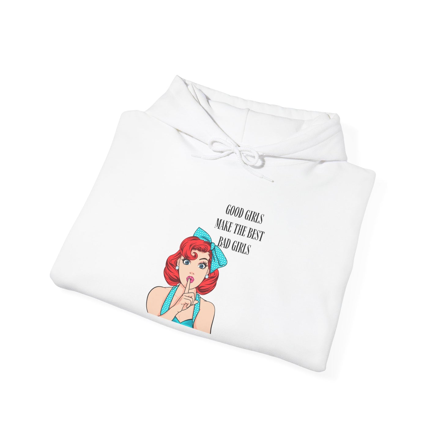 Good Girls Make Unisex Heavy Blend™ Hooded Sweatshirt