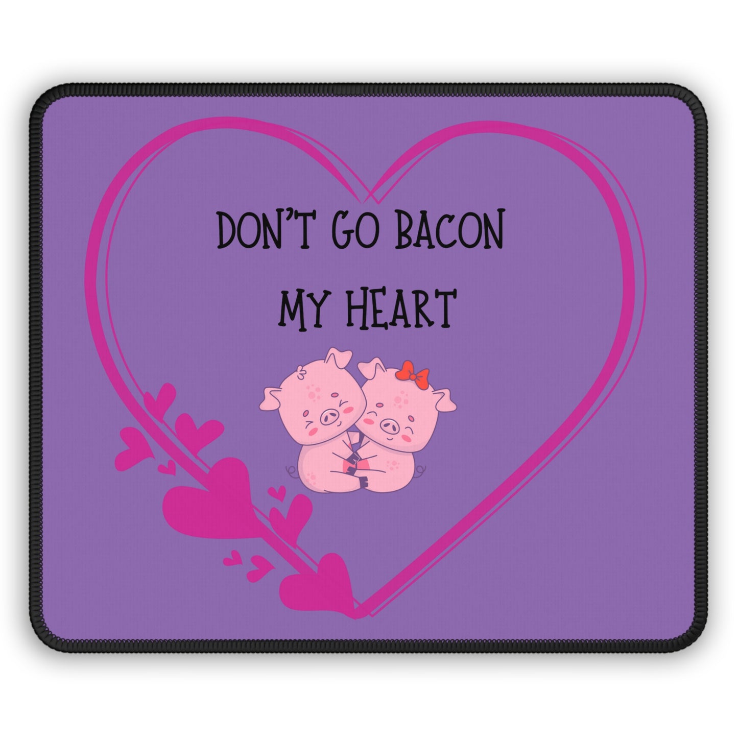 Don't go Gaming Mouse Pad