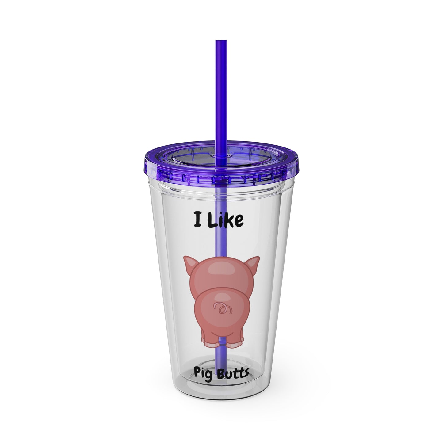I Like Pig Butts Sunsplash Tumbler with Straw, 16oz