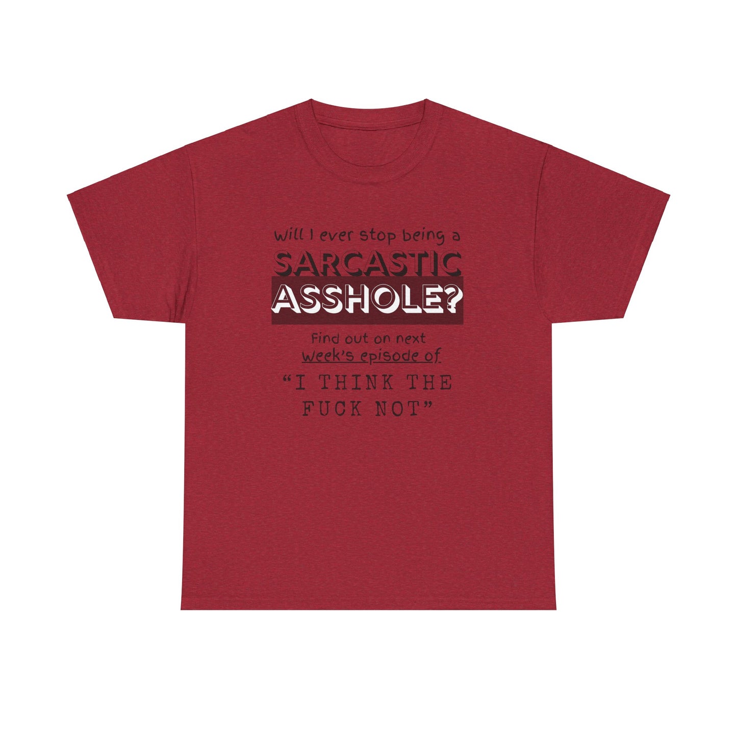 Sarcastic Unisex Heavy Cotton Tee