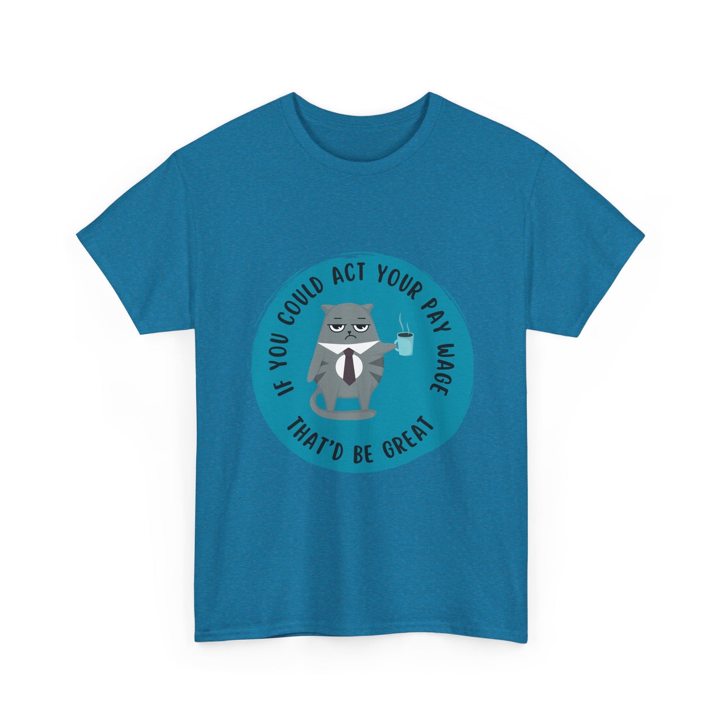 If you could Unisex Heavy Cotton Tee