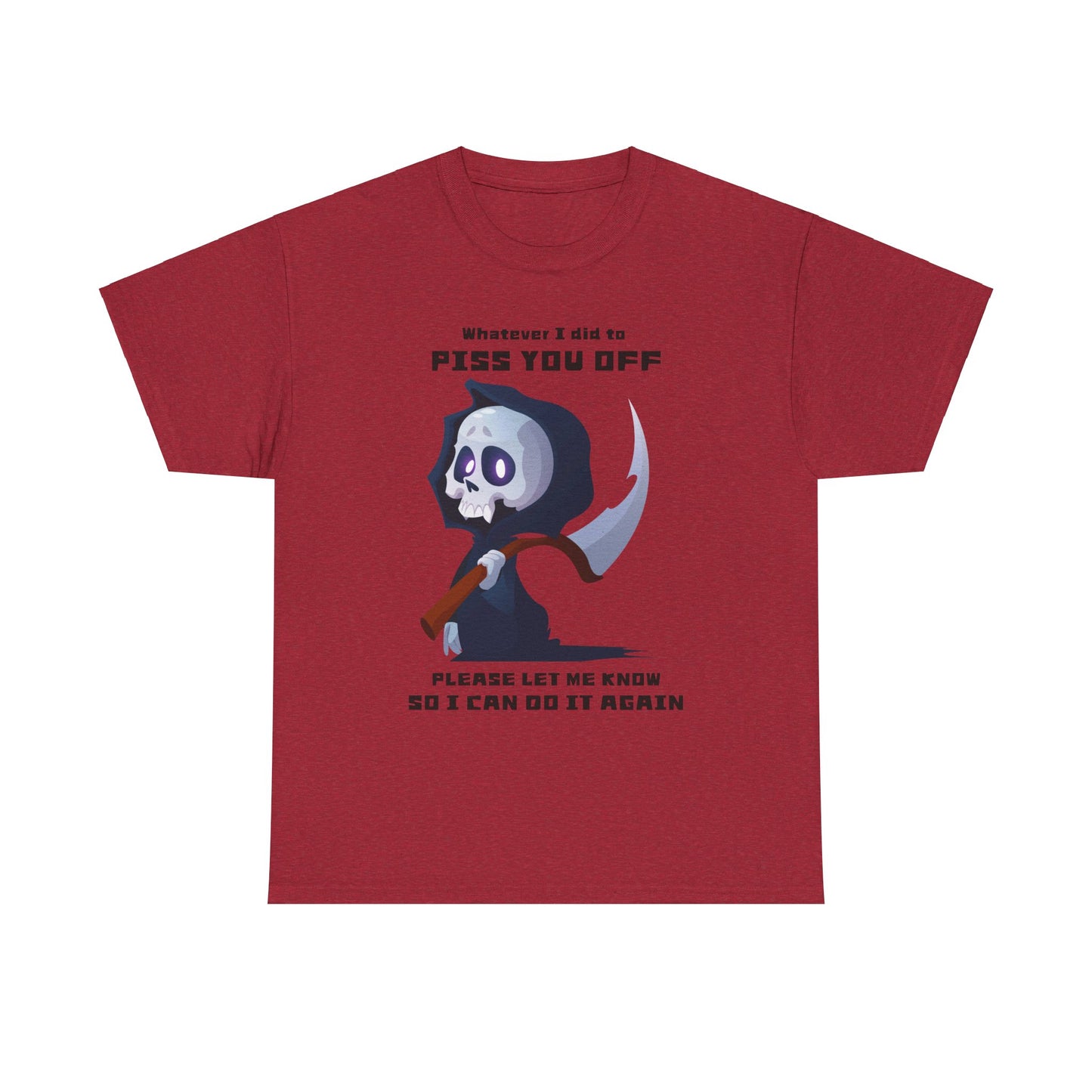 Whatever I did Unisex Heavy Cotton Tee