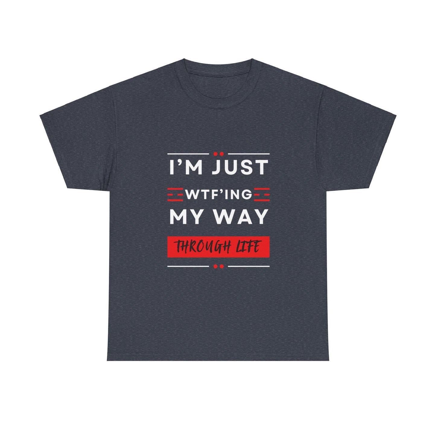 Just WTF Unisex Heavy Cotton Tee