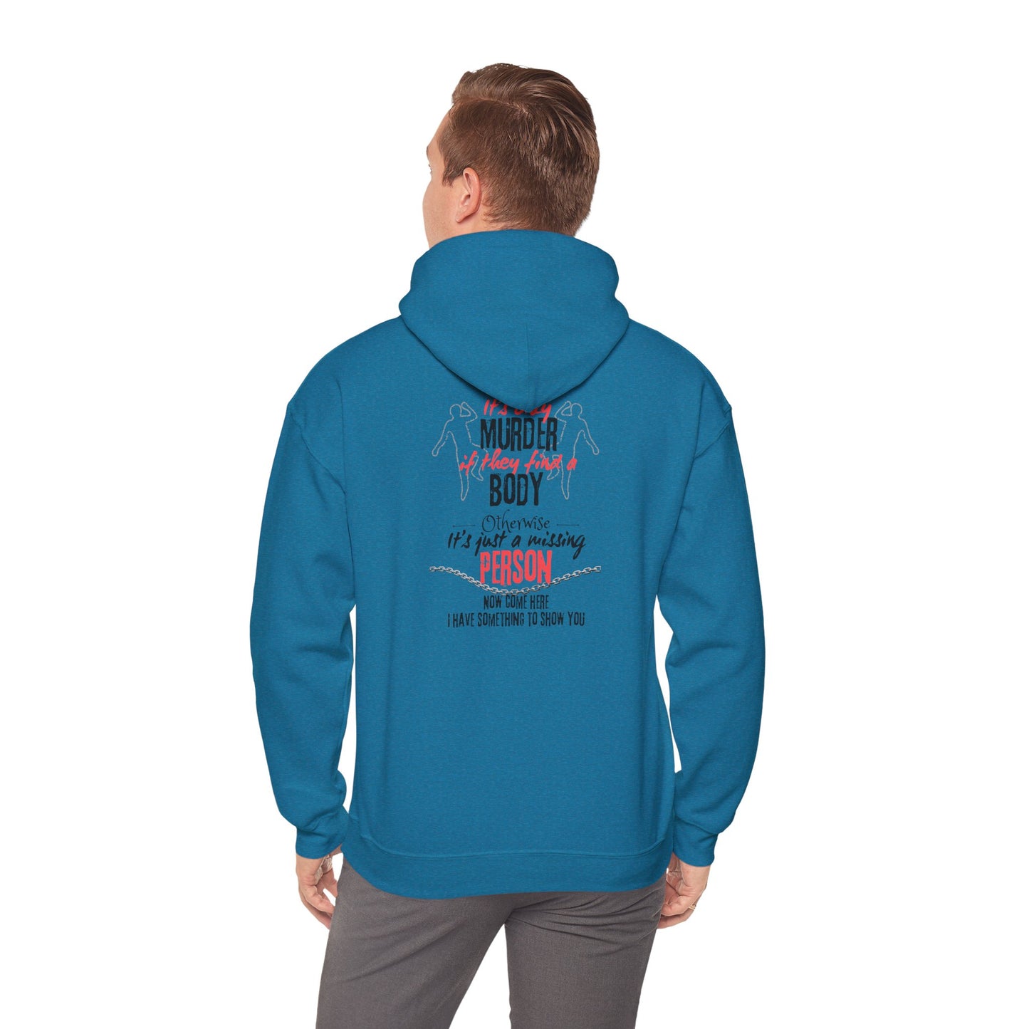 It's only murder Unisex Heavy Blend™ Hooded Sweatshirt