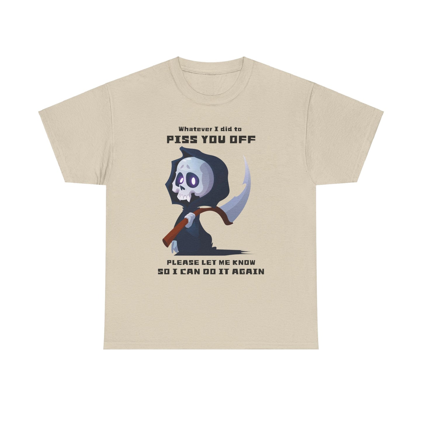 Whatever I did Unisex Heavy Cotton Tee