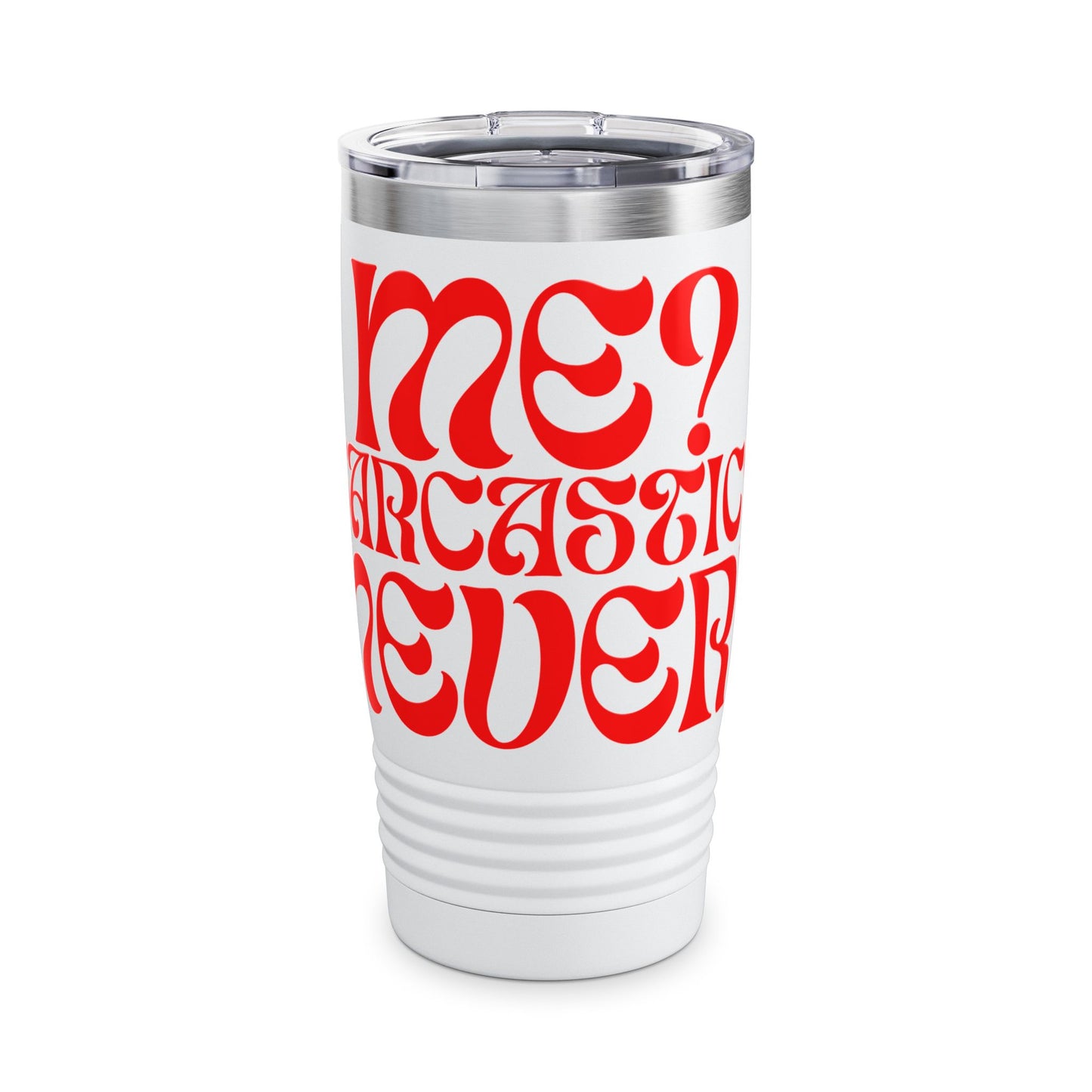 Sarcastic Ringneck Tumbler, 20oz