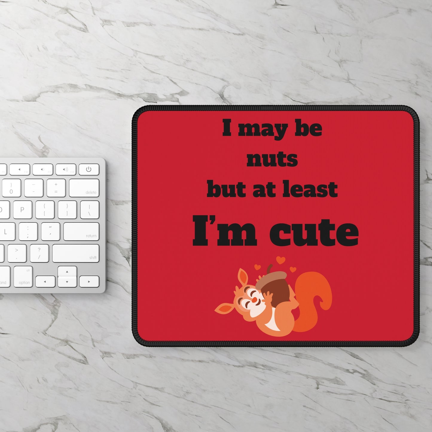 I may be Gaming Mouse Pad