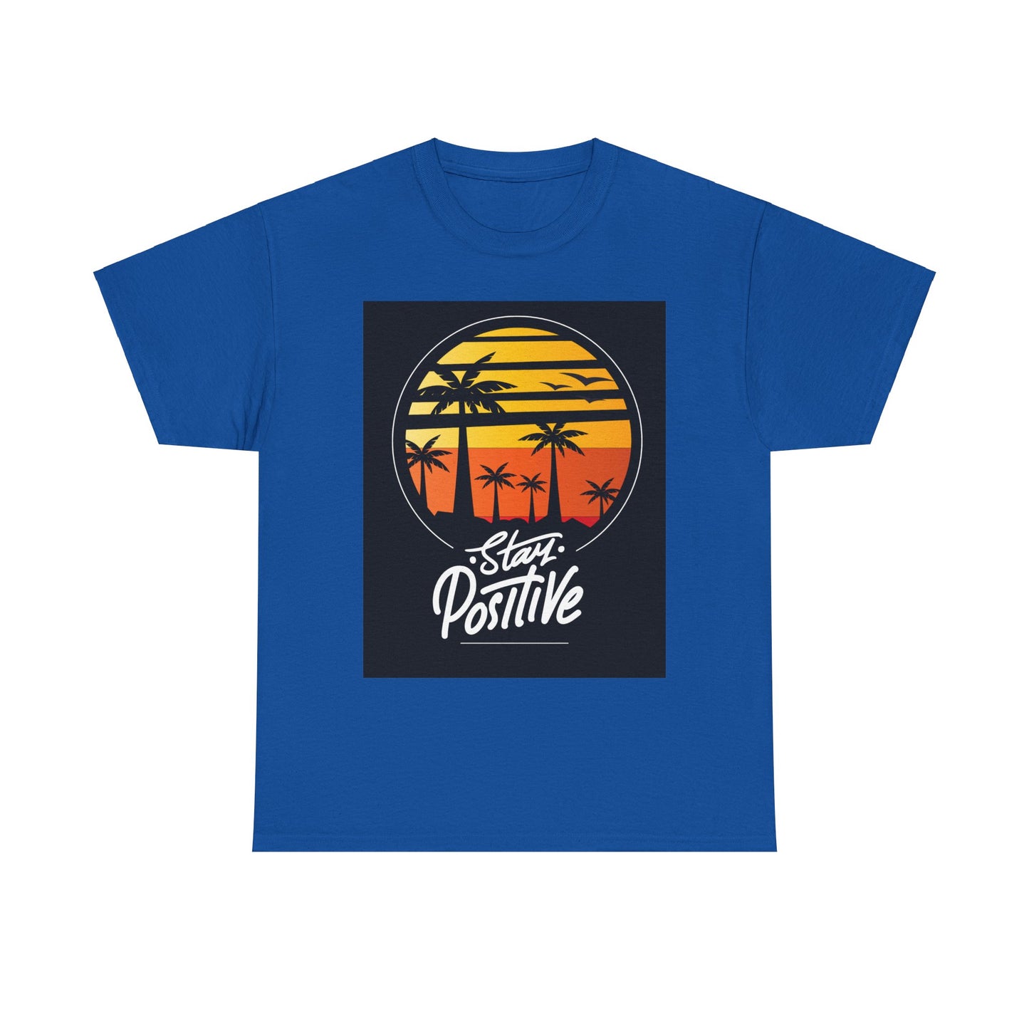 Stay Positive Unisex Heavy Cotton Tee