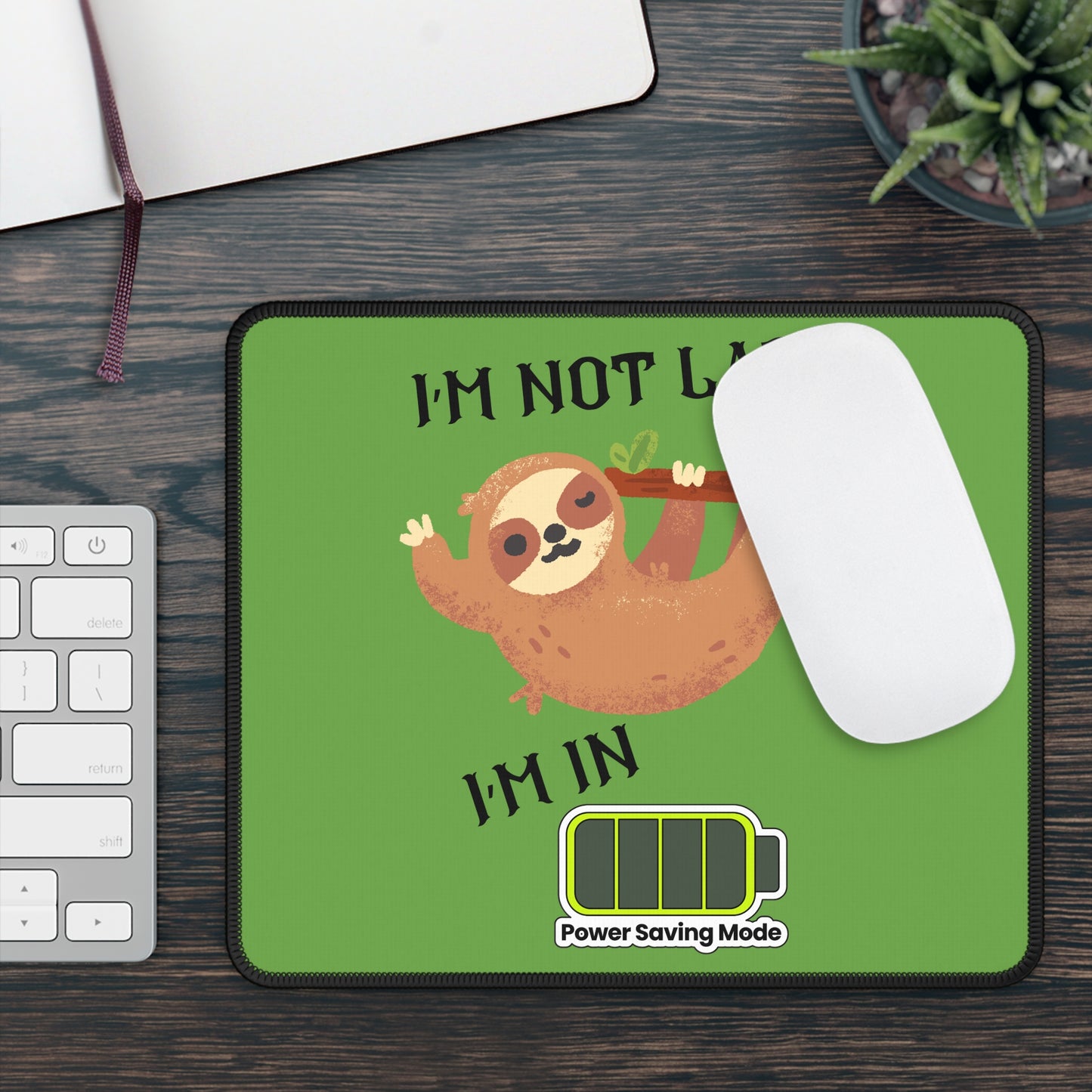 I'm Not Lazy Gaming Mouse Pad
