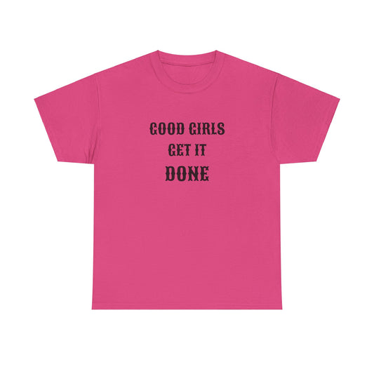 Good Girl Heavy Cotton Tee