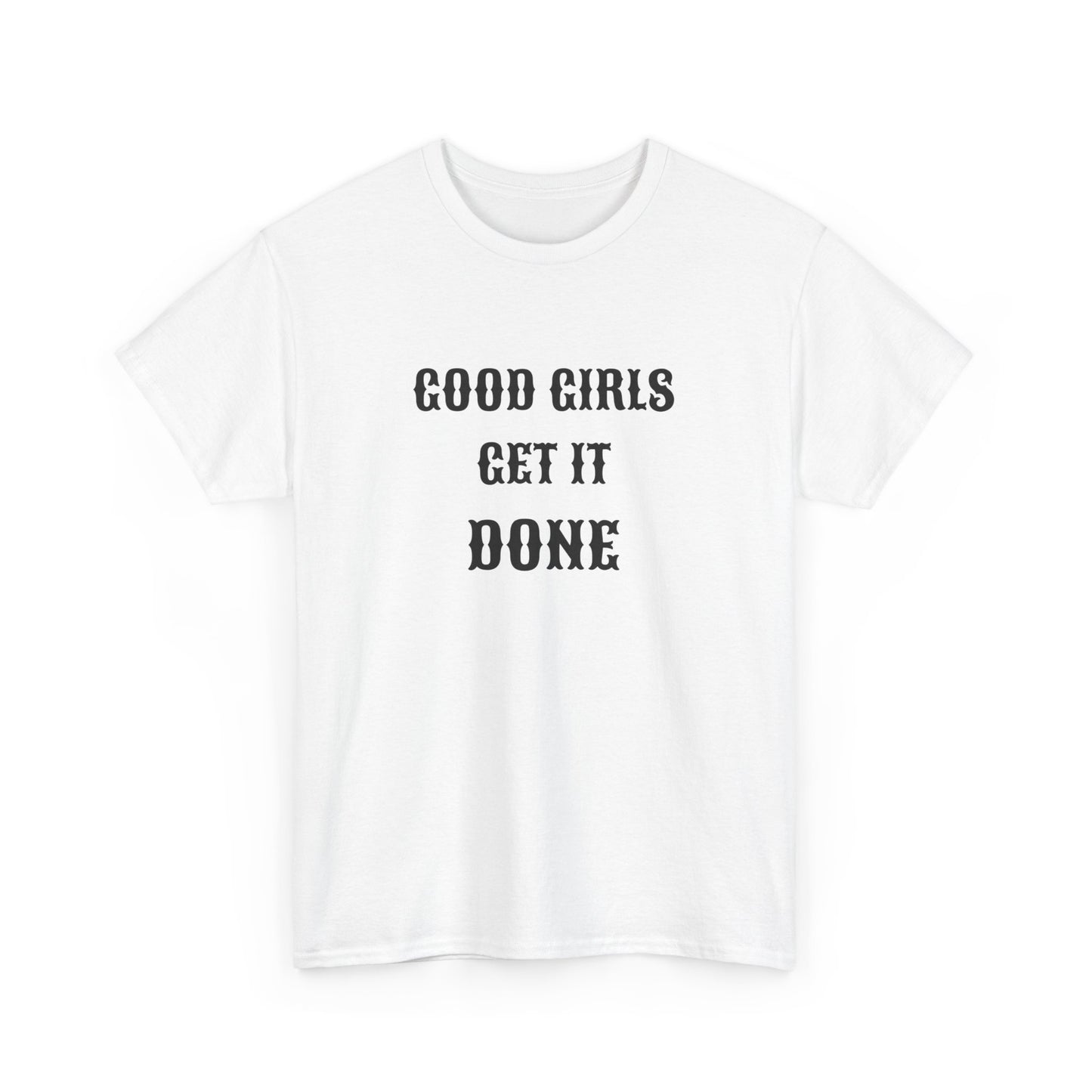 Good Girl Heavy Cotton Tee