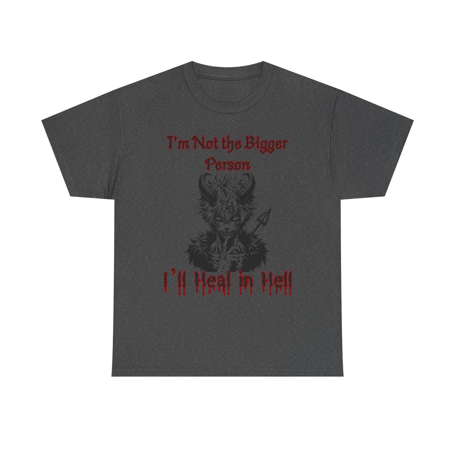 Not the Bigger person Unisex Heavy Cotton Tee