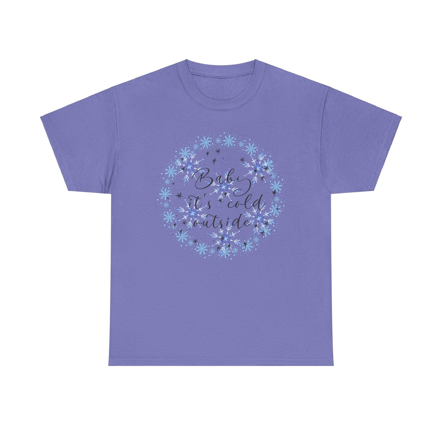 Baby it's Cold Unisex Heavy Cotton Tee