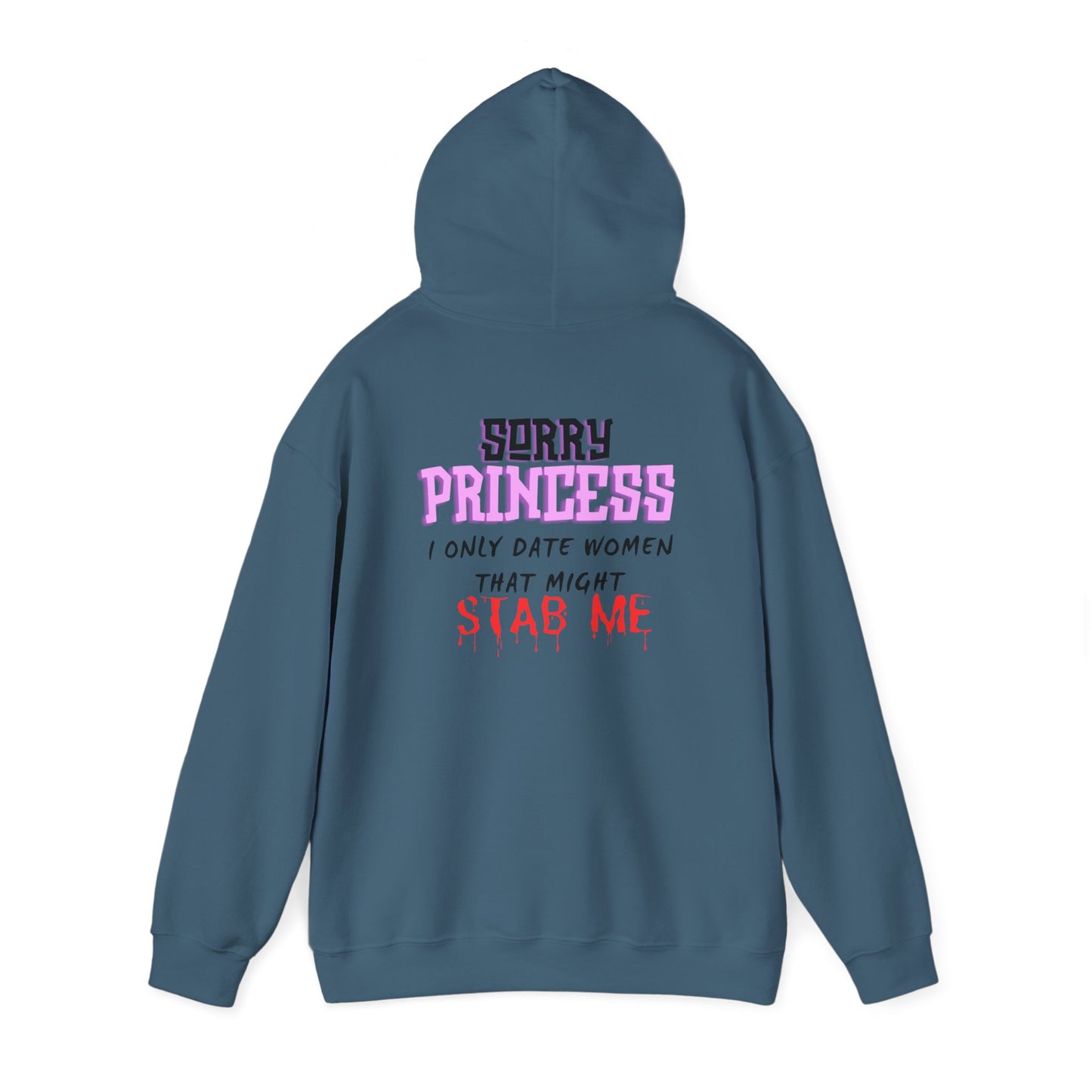 Sorry Princess Unisex Heavy Blend™ Hooded Sweatshirt