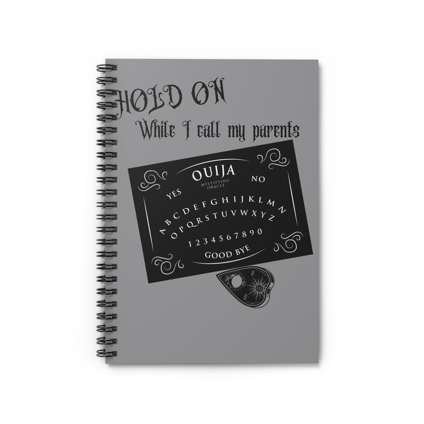 Hold on Spiral Notebook - Ruled Line