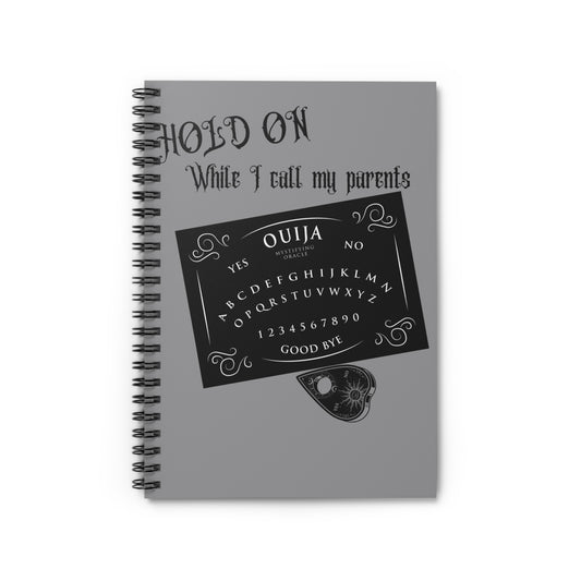Hold on Spiral Notebook - Ruled Line