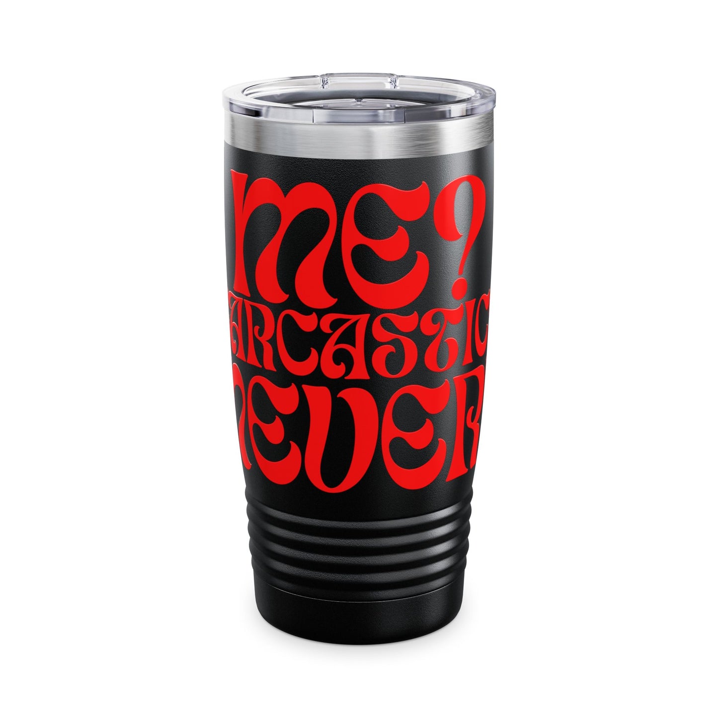 Sarcastic Ringneck Tumbler, 20oz
