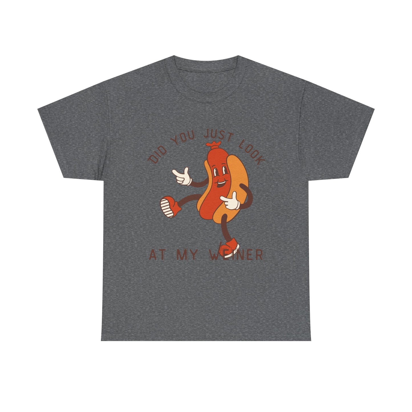 Did You Just Look -Unisex Heavy Cotton Tee