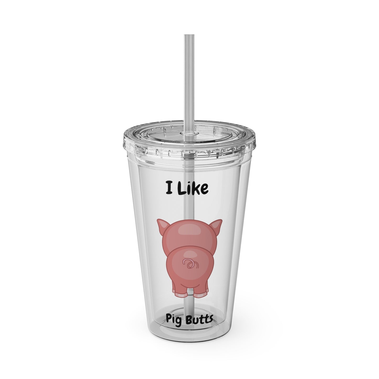 I Like Pig Butts Sunsplash Tumbler with Straw, 16oz