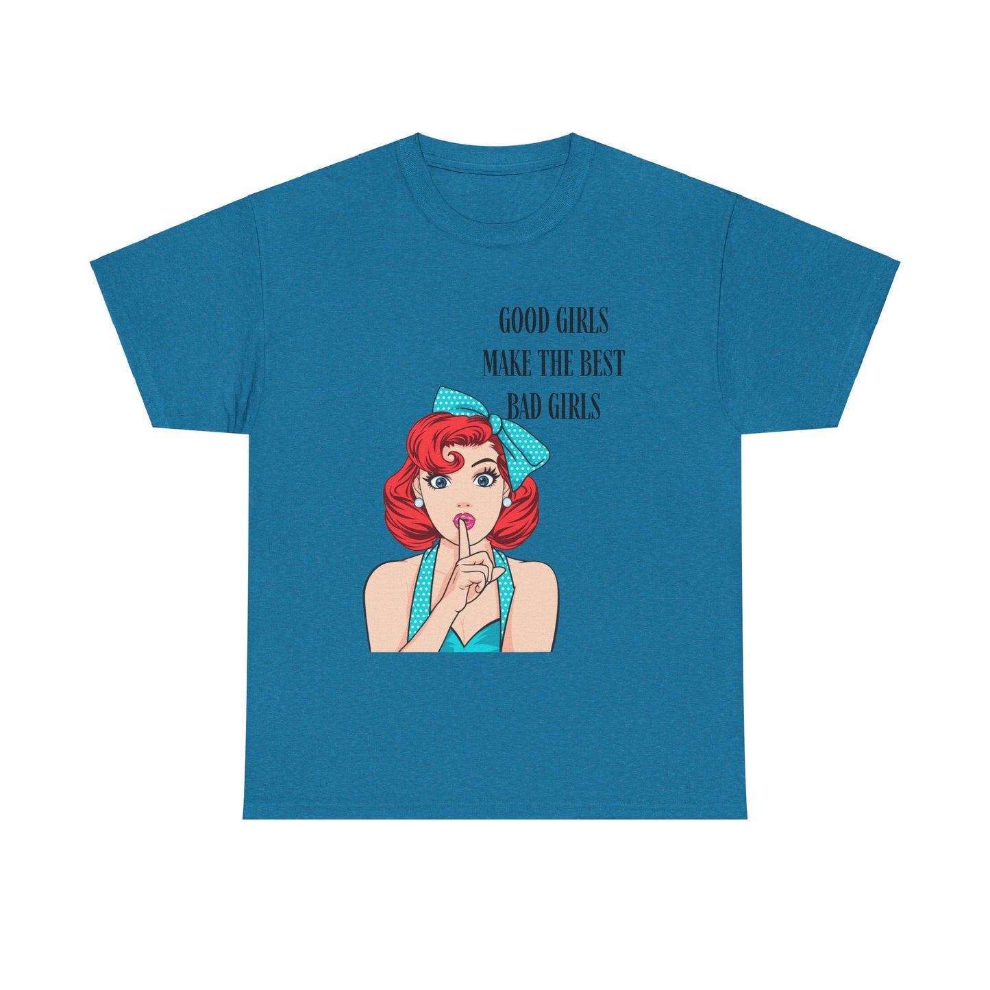 Good Girls Make Unisex Heavy Cotton Tee