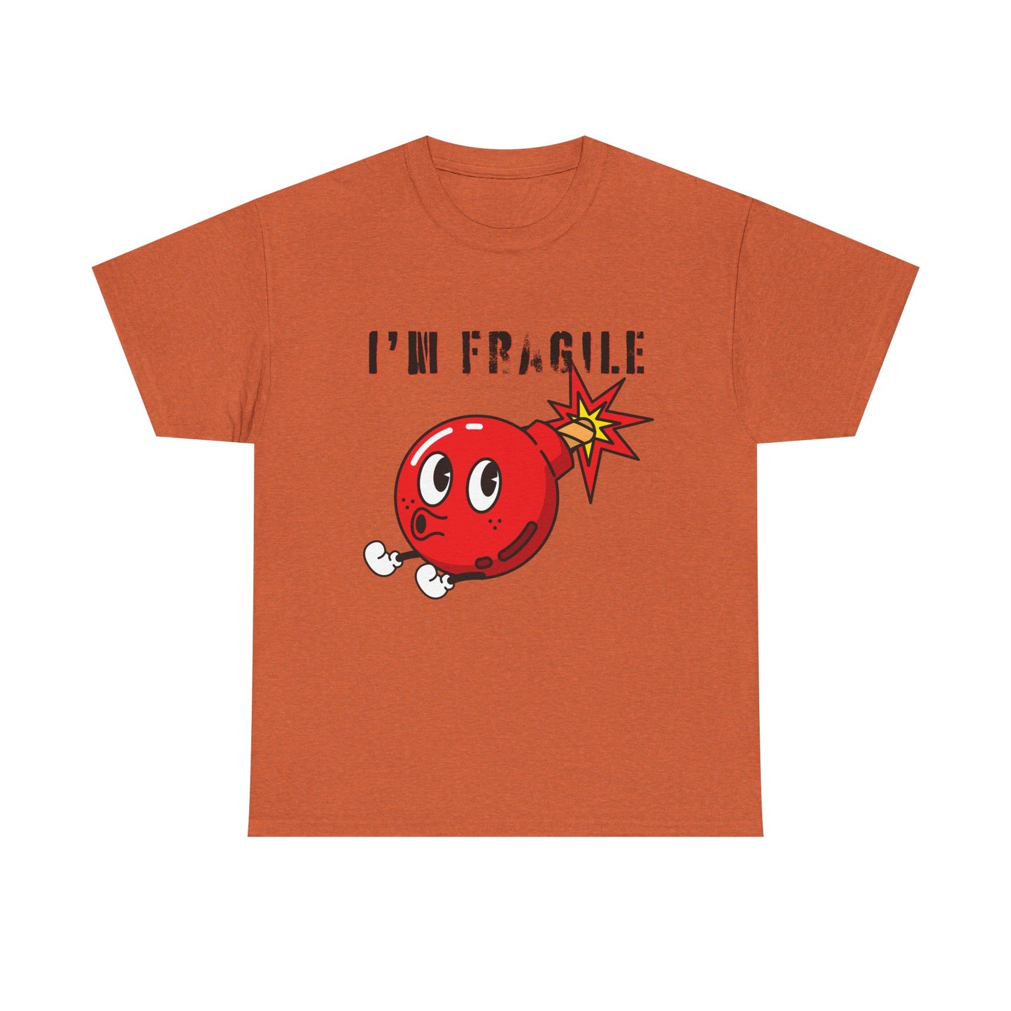 I'M FRAGILE- Unisex Heavy Cotton Tee