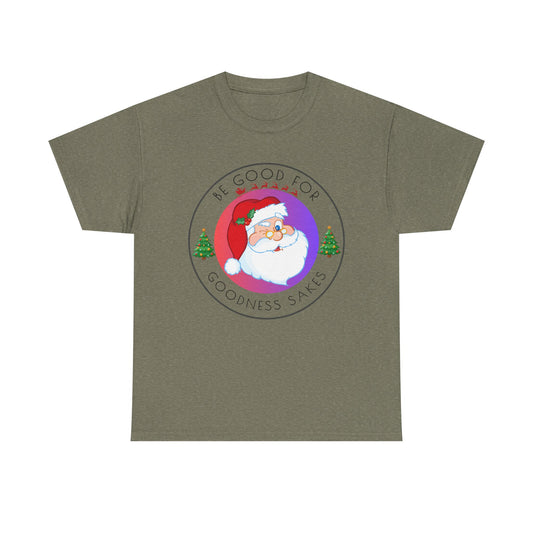 Be Good Unisex Heavy Cotton Tee