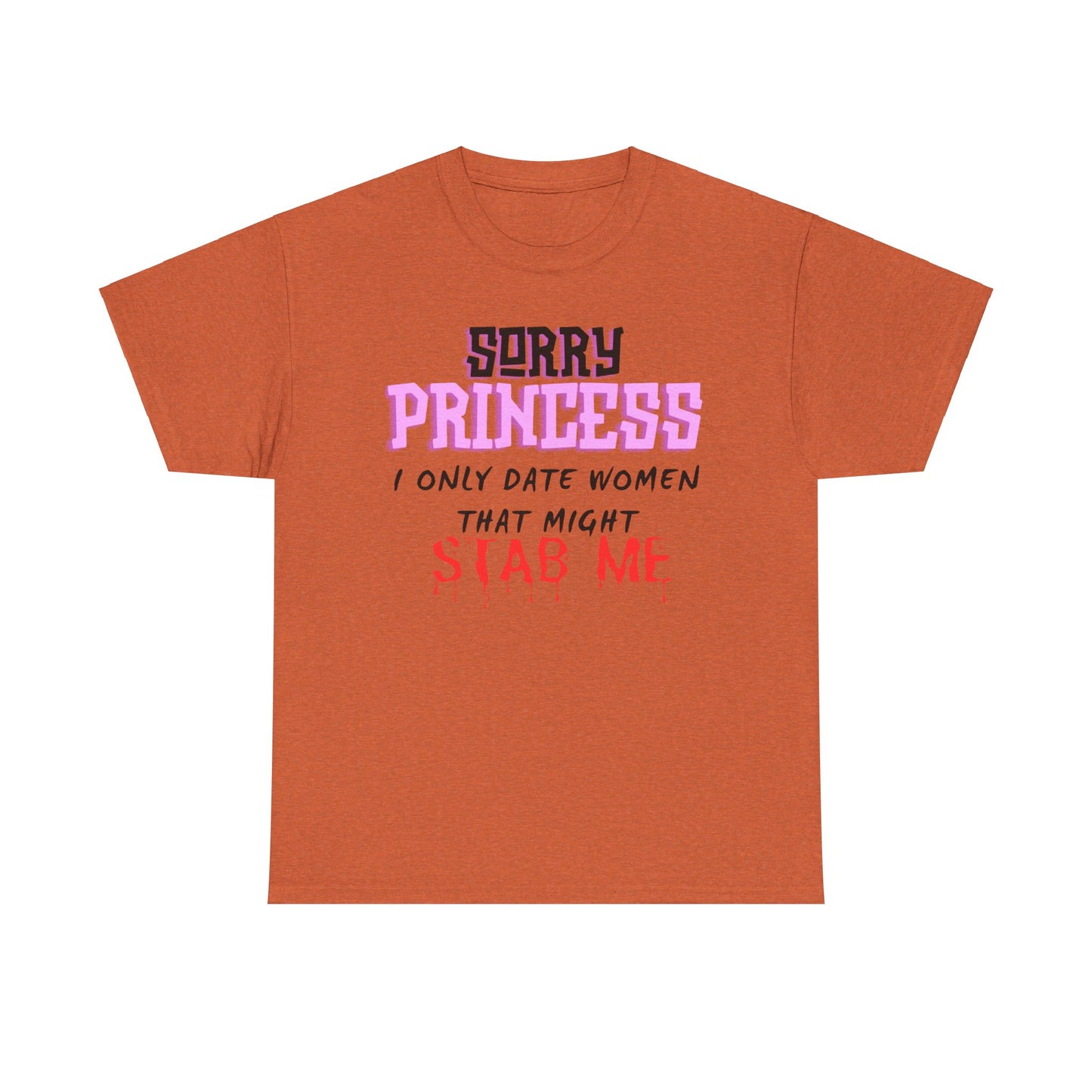 Sorry Princess Unisex Heavy Cotton Tee