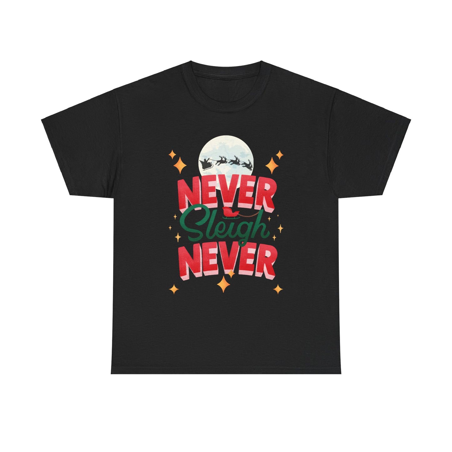 Never Sleigh Unisex Heavy Cotton Tee