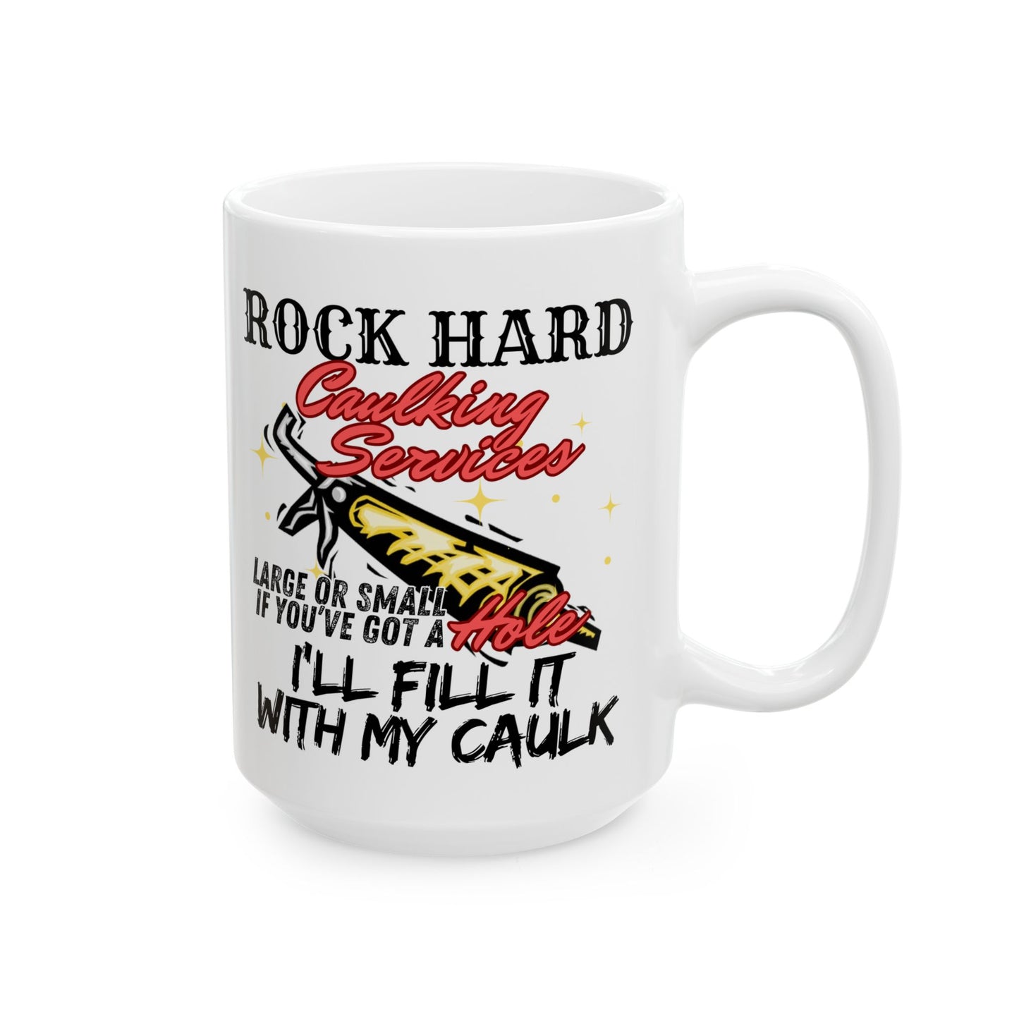 Caulking Ceramic Mug, (15oz)