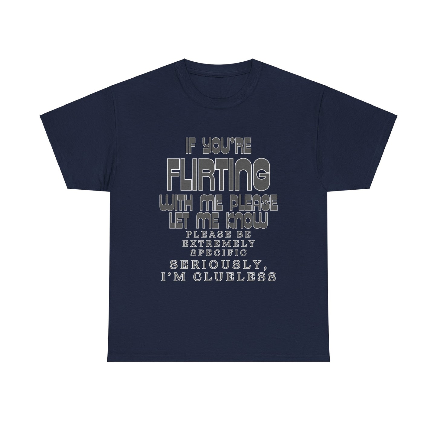 Flirting Unisex Heavy Cotton Tee