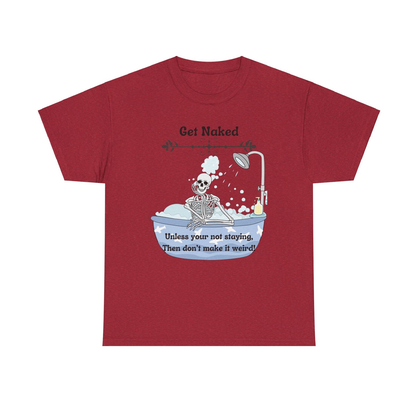 Get Naked Unisex Heavy Cotton Tee