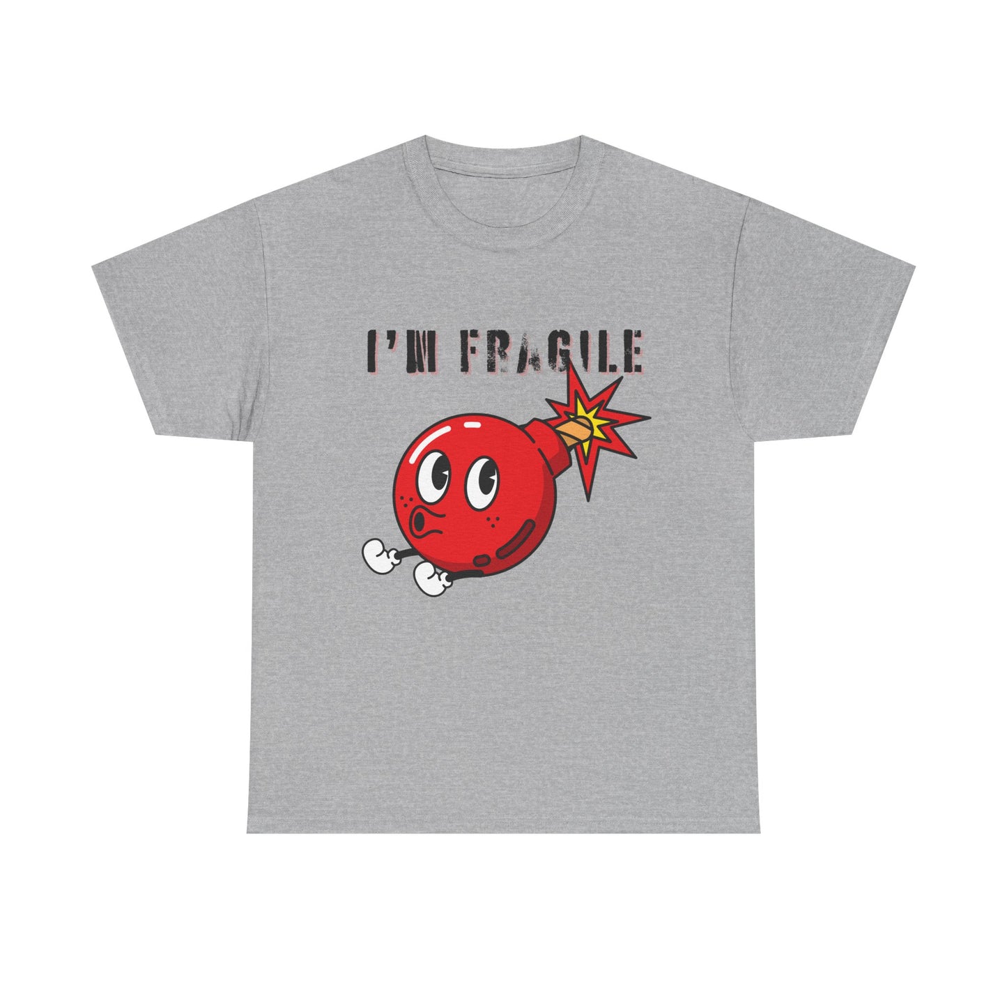 I'M FRAGILE- Unisex Heavy Cotton Tee