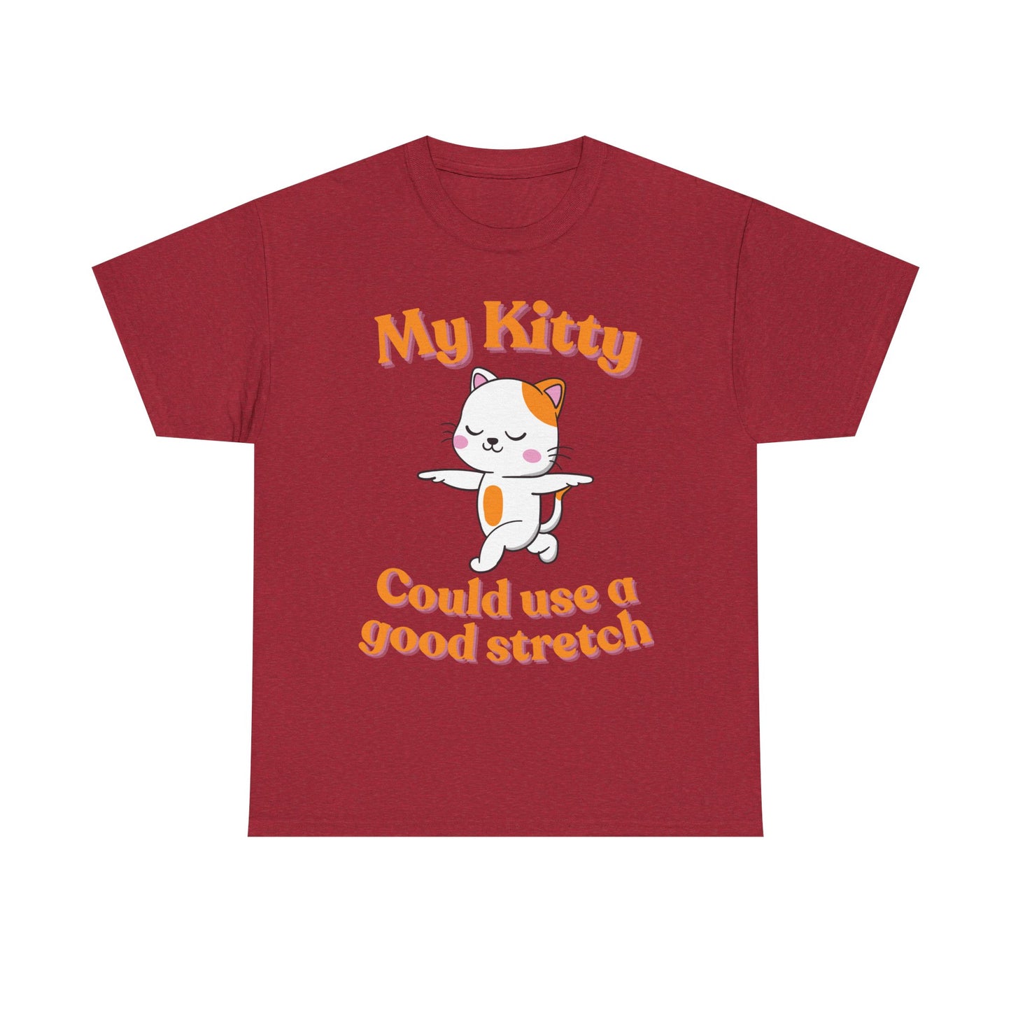 My Kitty Good Stretch Unisex Heavy Cotton Tee - Cute Cat Lovers Shirt
