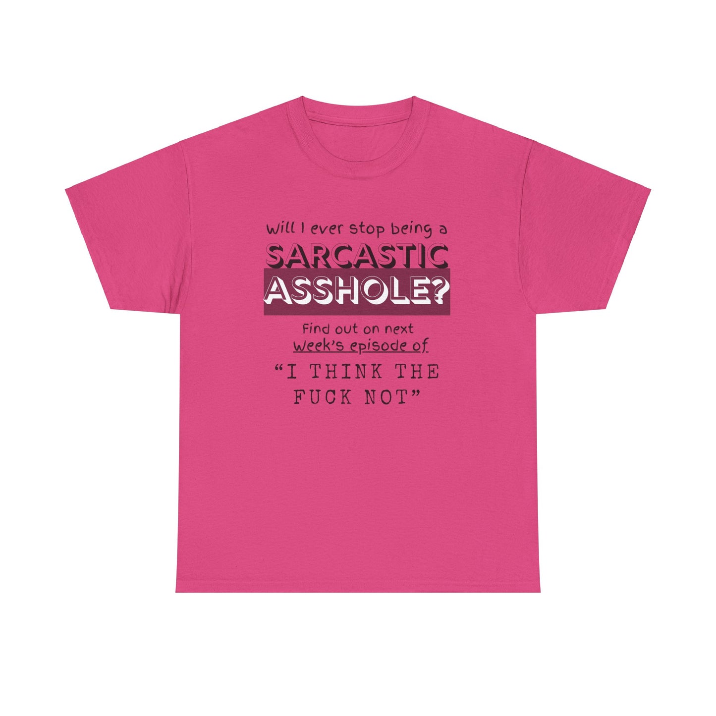 Sarcastic Unisex Heavy Cotton Tee