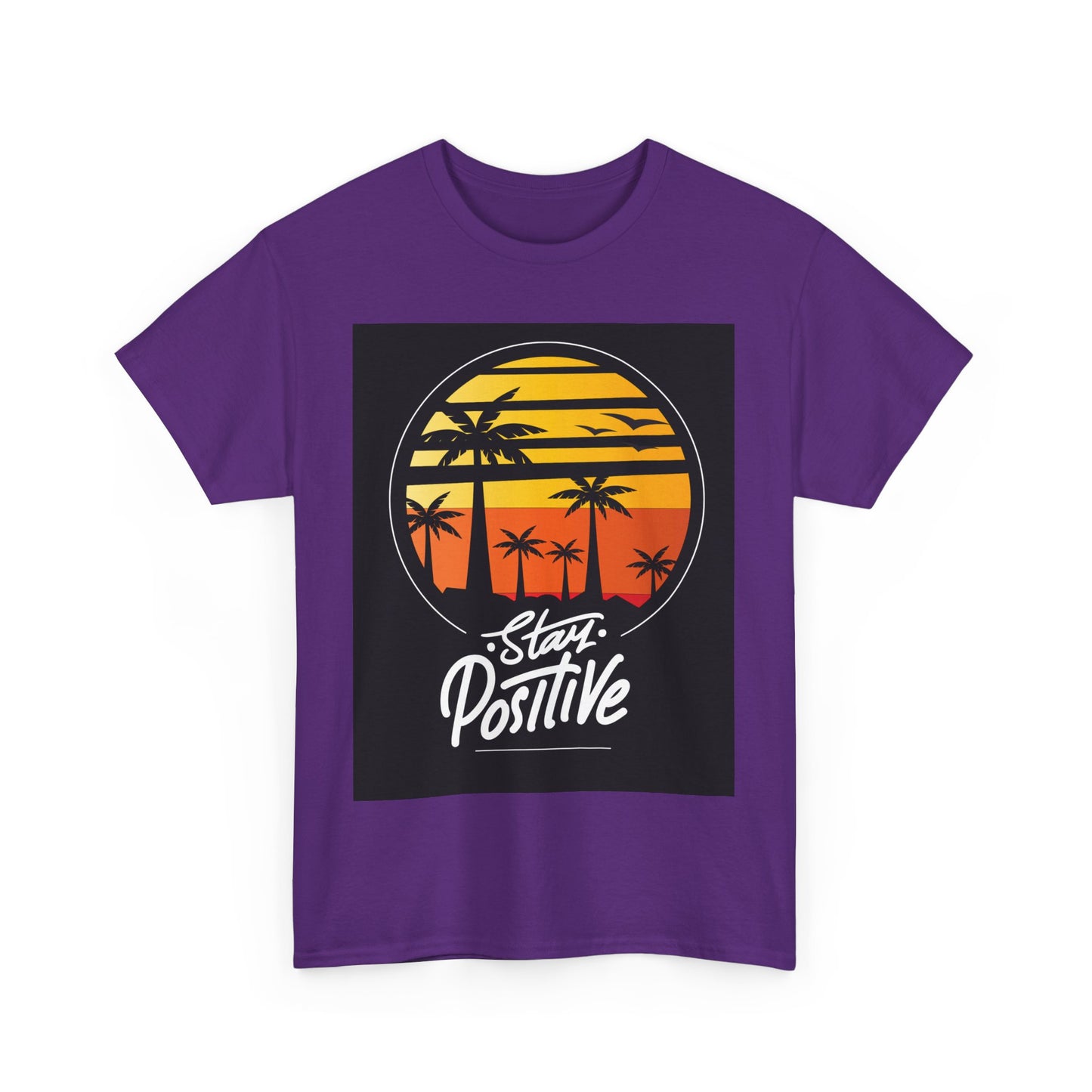 Stay Positive Unisex Heavy Cotton Tee