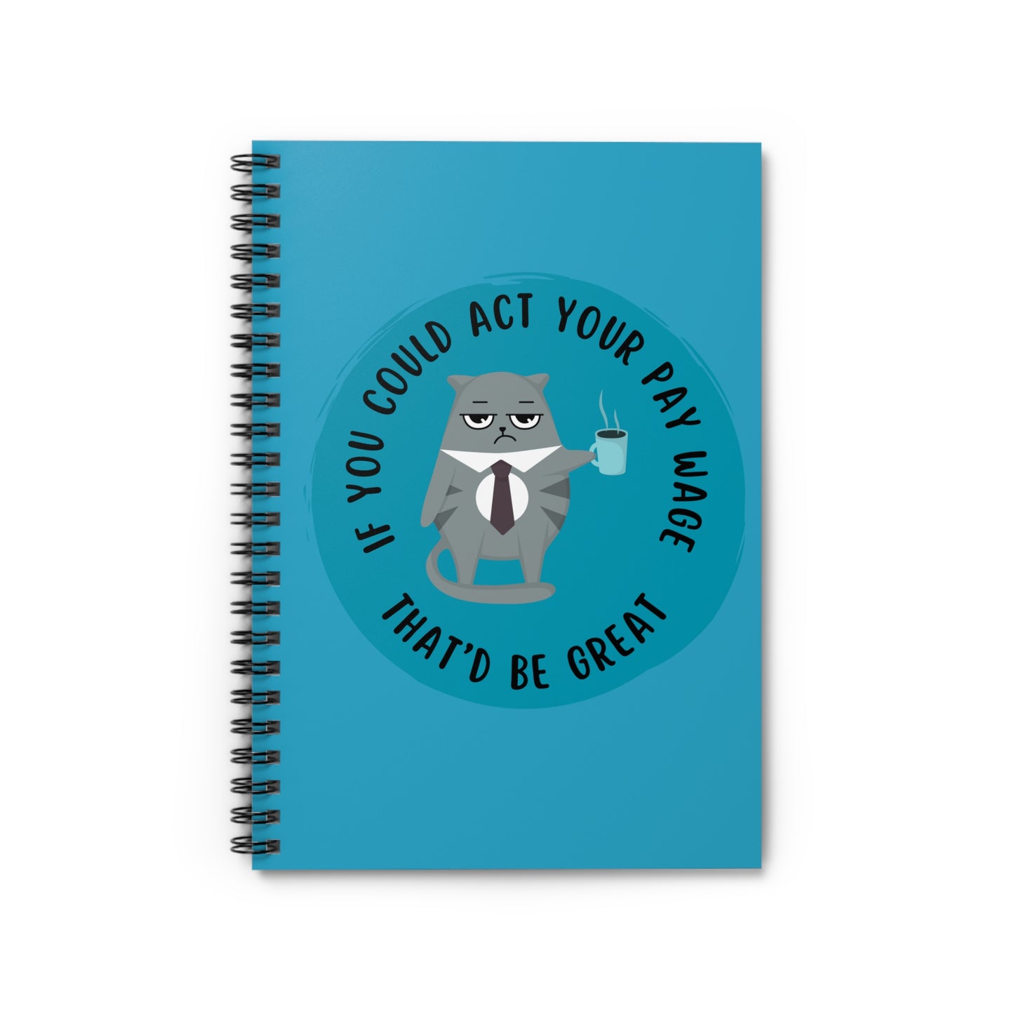 If you could Spiral Notebook - Ruled Line