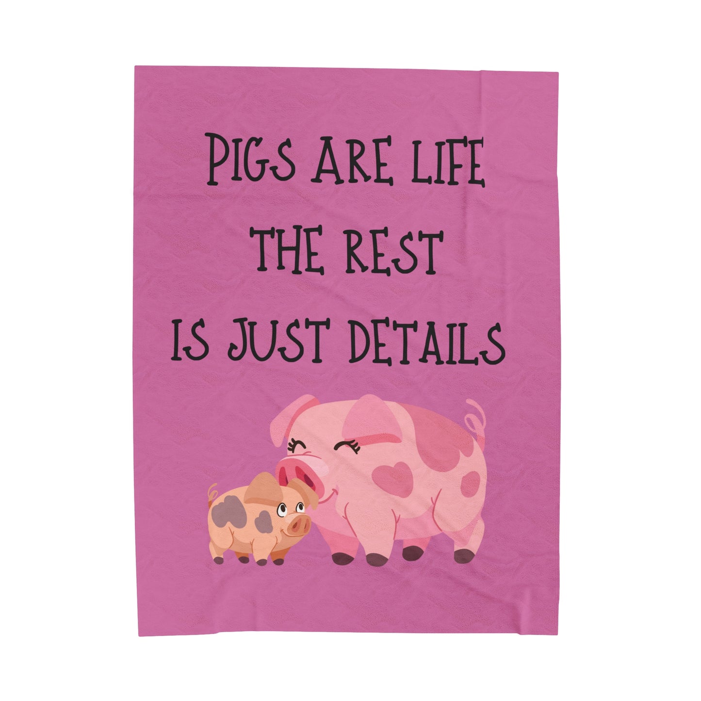 Pigs are Velveteen Plush Blanket